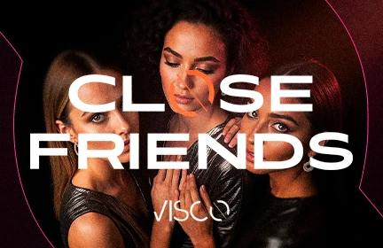 CLOSE FRIENDS