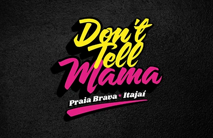 Sábado - Don't Tell Mama - Praia Brava