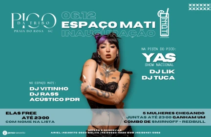 Festa pico da tribo inauguração do Mati no Pico