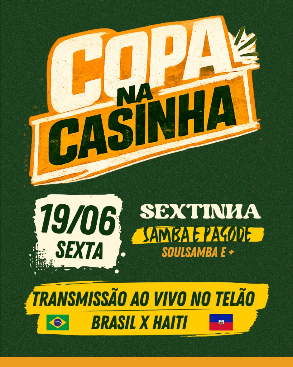 Copa na Casinha: Brasil x Haiti na Sextinha!
