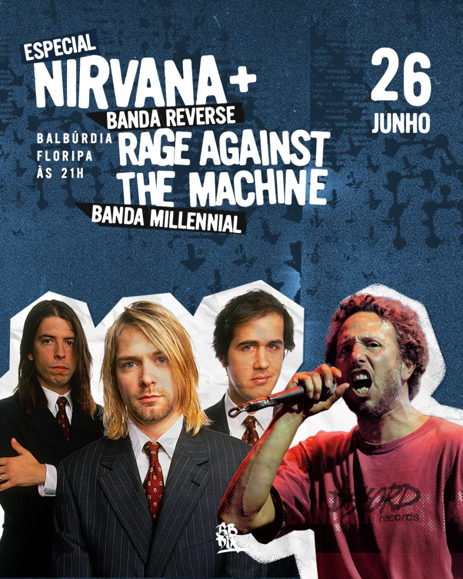 ESPECIAL NIRVANA (BANDA REVERSE)+ESPECIAL RAGE AGAINST THE MACHINE