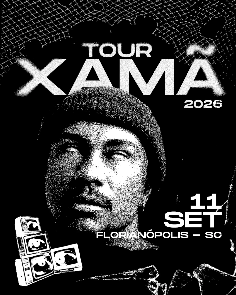 Turnê XAMÃ 2026 - Florianópolis