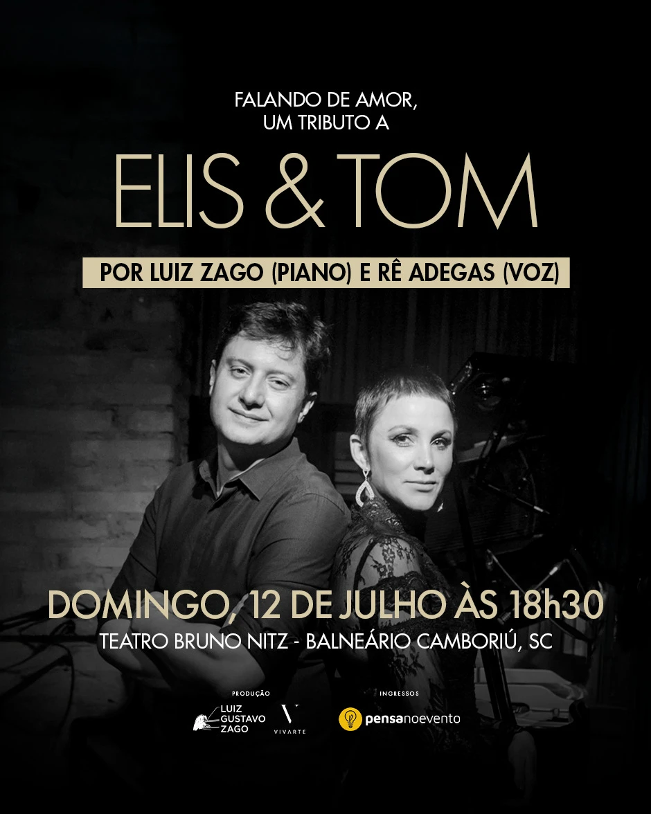 Falando de Amor: um tributo a Elis e Tom, por Luiz Zago e Rê Adegas