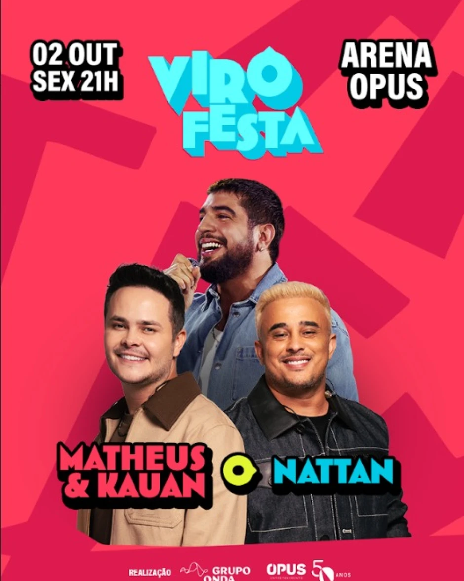 Matheus e Kauan + Nattan - Virô Festa