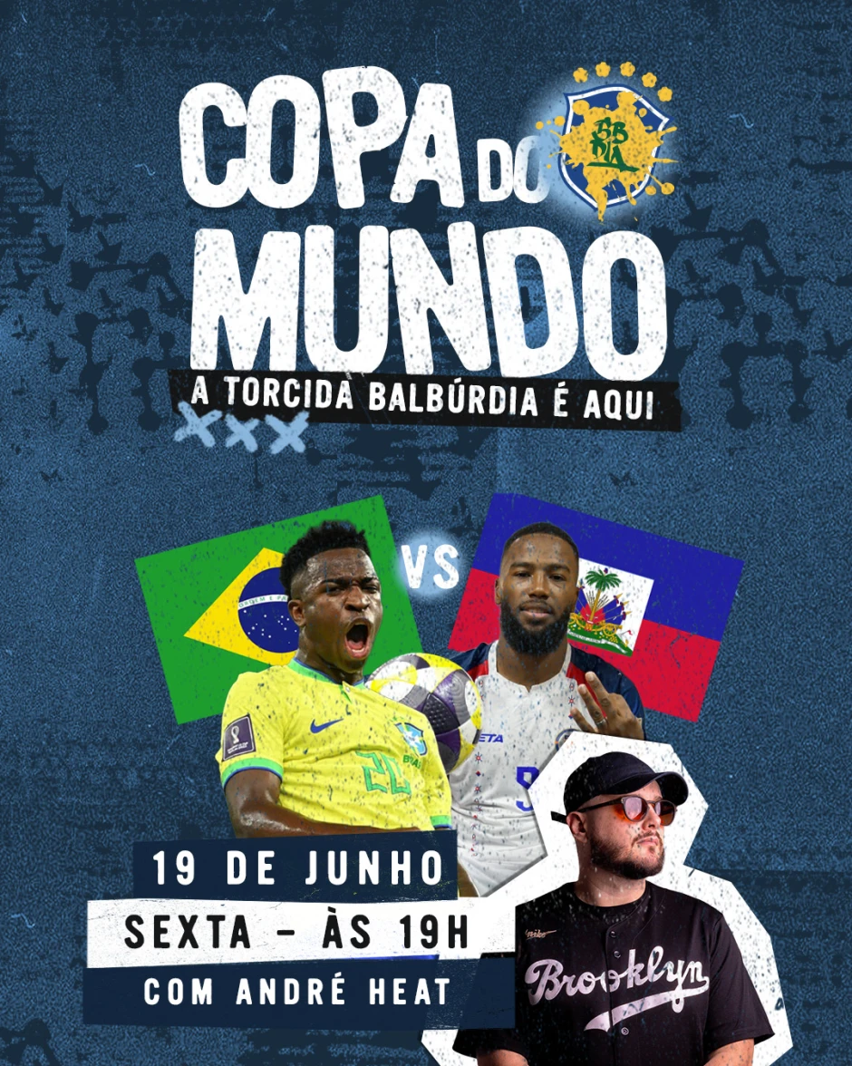 Copa do Mundo Fifa Brasil x Haiti + DJ André Heat