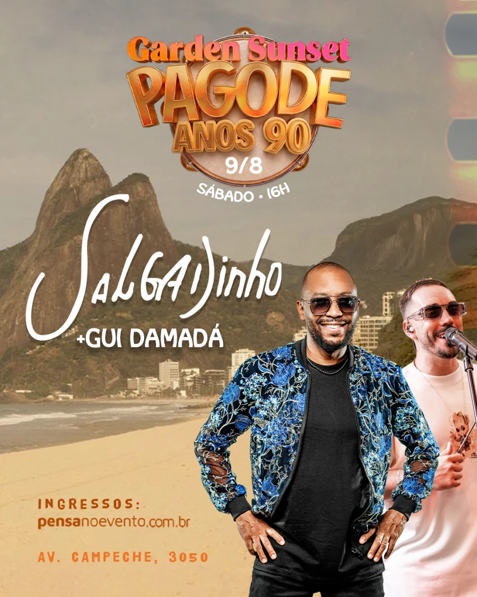 Garden Sunset | Pagode Anos 90 | Salgadinho e Gui Damadá
