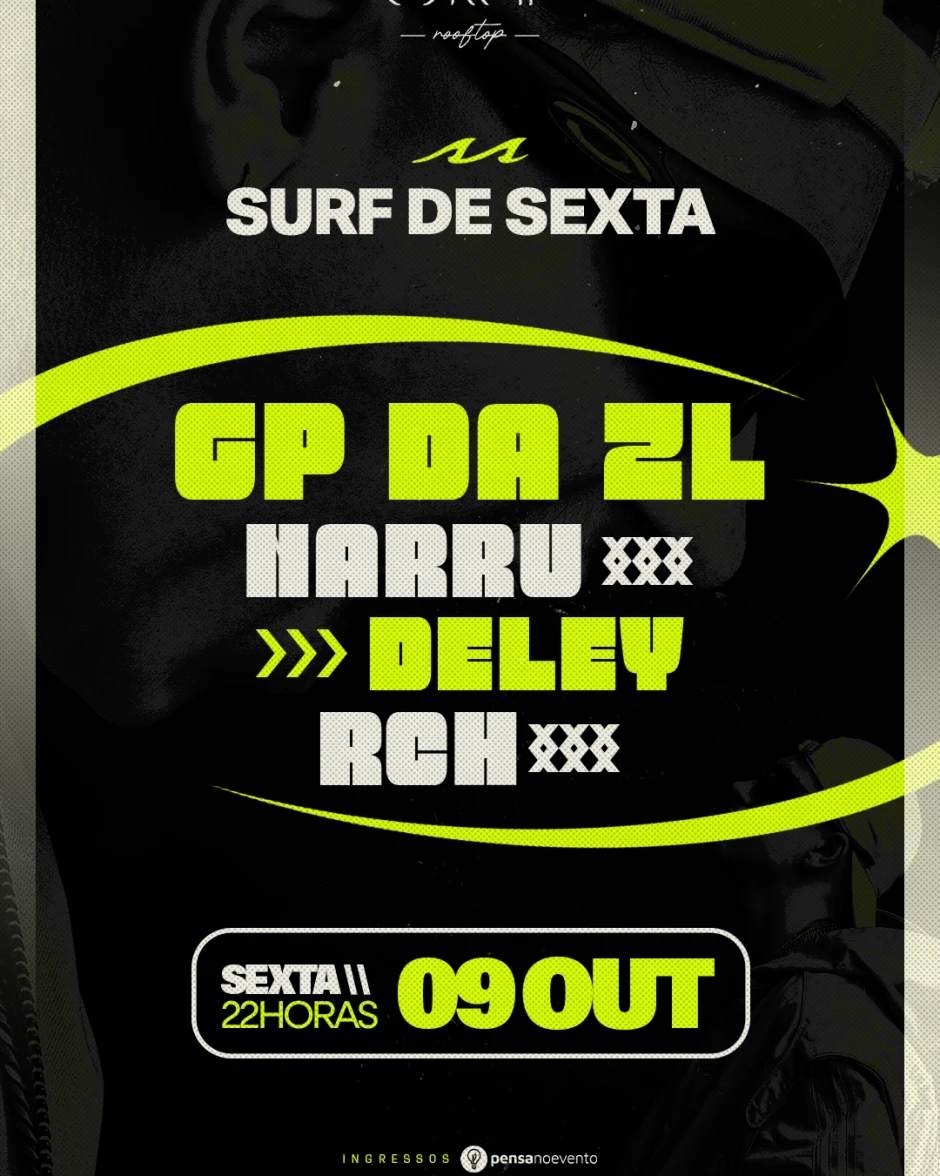 SURF DE SEXTA - GP DA ZL + NARRU