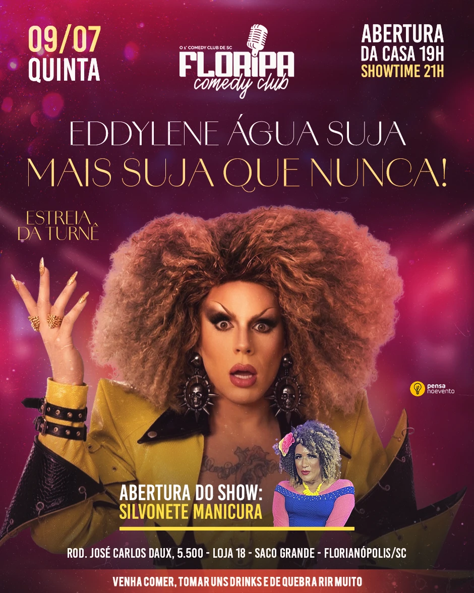 EDDYLENE ÁGUA SUJA - MAIS SUJA QUE NUNCA - 21h
