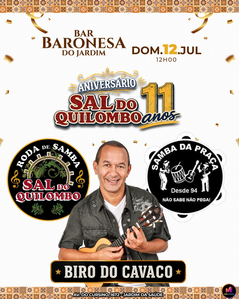 🟤 ANIVERSÁRIO SAL DO QUILOMBO + BIRO DO CAVACO - 12.07 ✔️