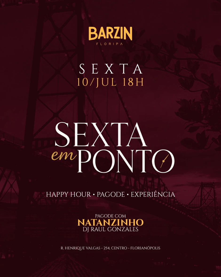 BARZIN SEXTA 10/07 - SEXTA EM PONTO - NATANZINHO + DJ RAUL GONZALES