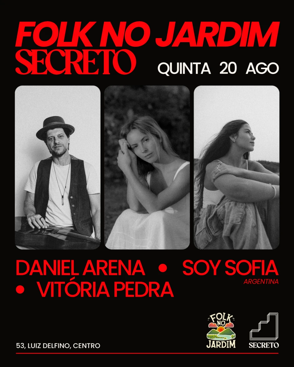 Folk no Jardim Secreto com Daniel Arena + Soy Sofia + Vitória Pedra