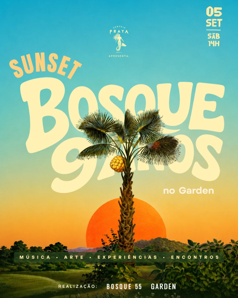 Sunset: Bosque 9 Anos no Garden!
