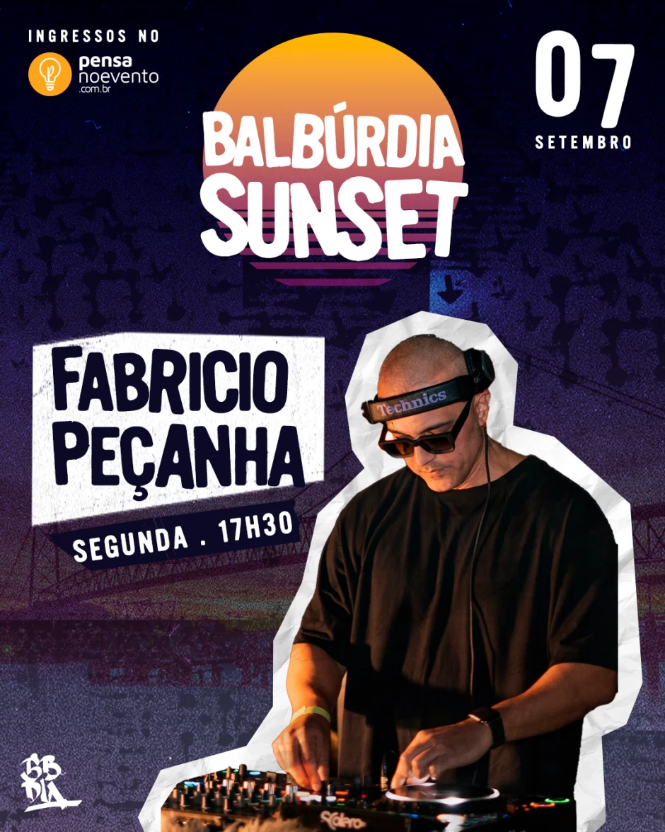 BALBURDIA SUNSET - FABRICIO PEÇANHA