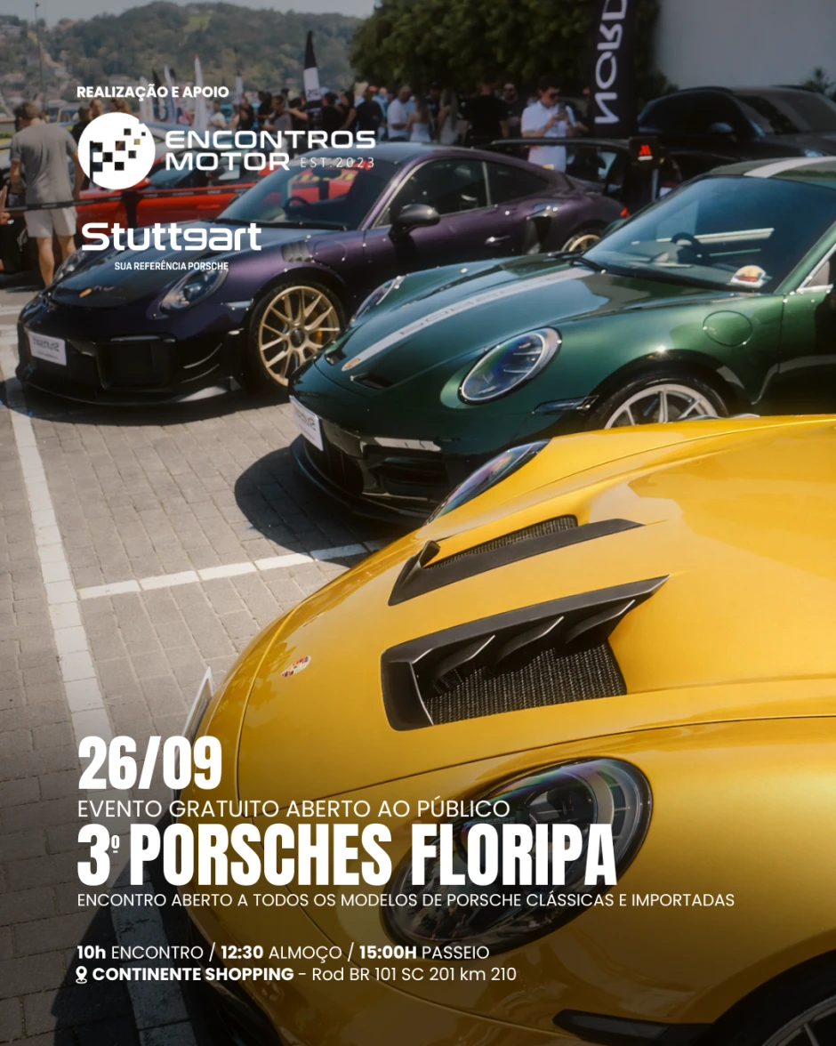 Encontros Motor x Stuttgart Porsche - PORSCHES FLORIPA