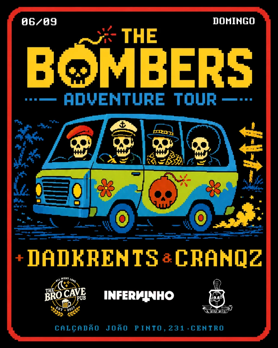 👺 THE BOMBERS + DADKRENTS + CRANQZ 👺