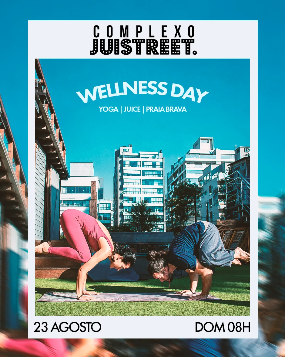 Wellness Day | Yoga | Complexo Juistreet