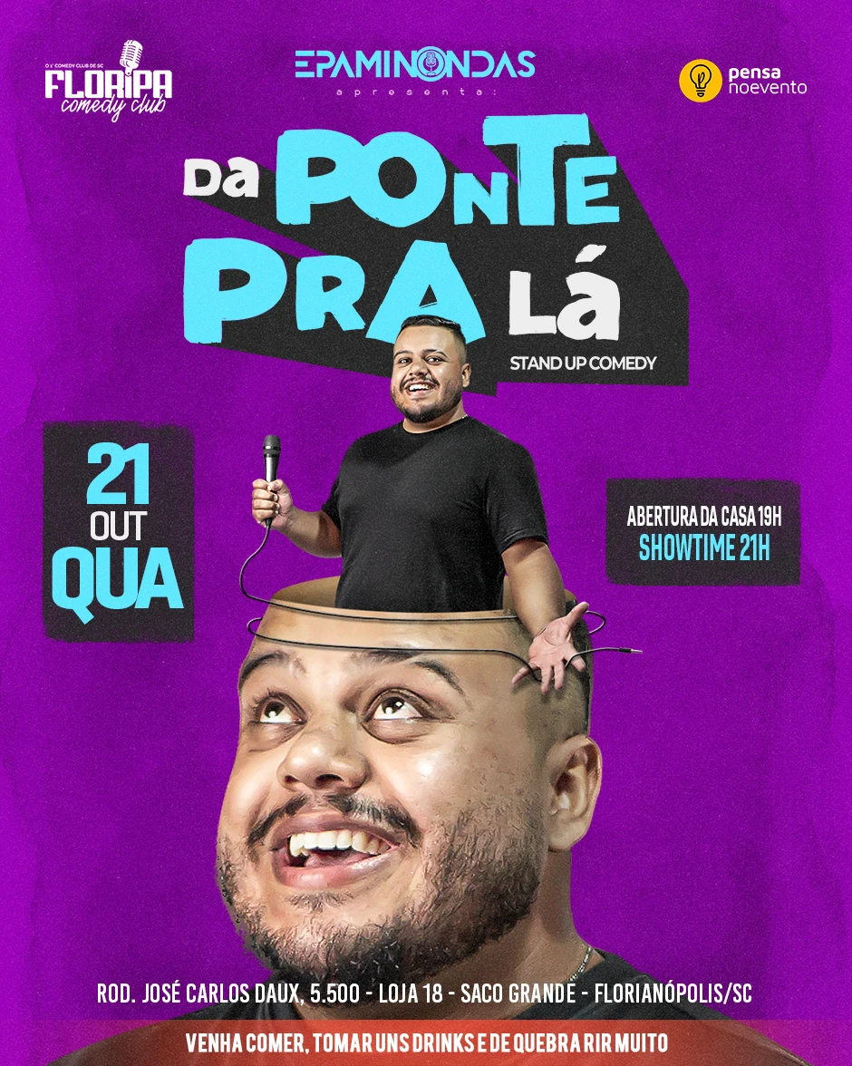 EPAMINONDAS - DA PONTE PRA LÁ - 21h