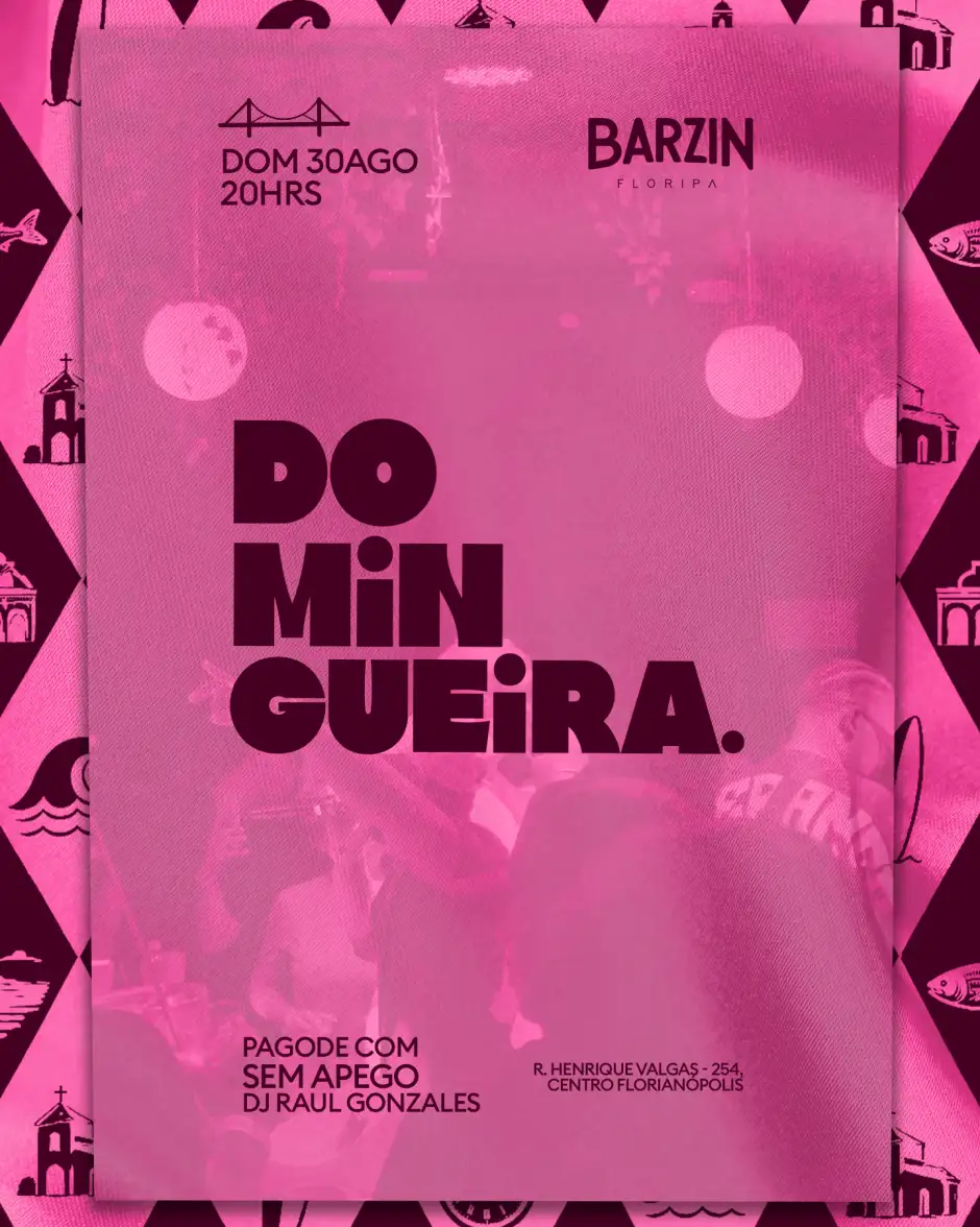 BARZIN DOMINGO 30/08 - DOMINGUEIRA - SEM APEGO + DJ RAUL GONZALES