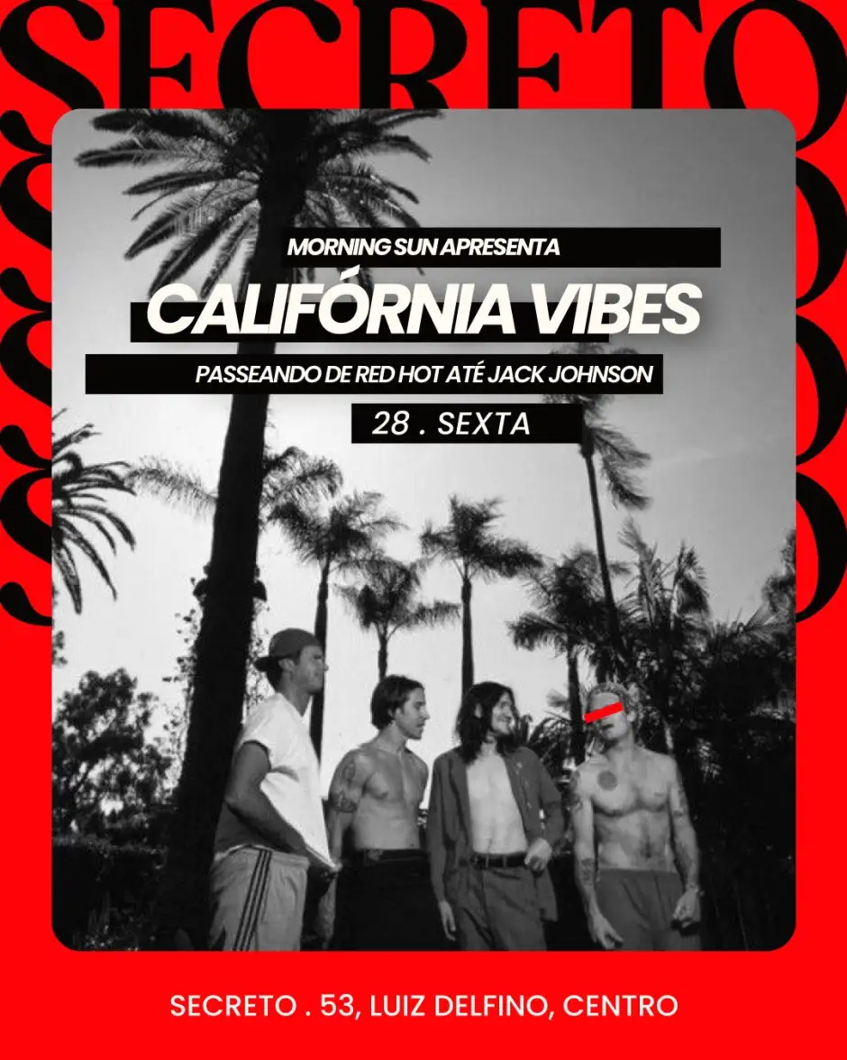 Morning Sun apresenta Califórnia Vibes - Passeando de Red Hot até Jack Johnson