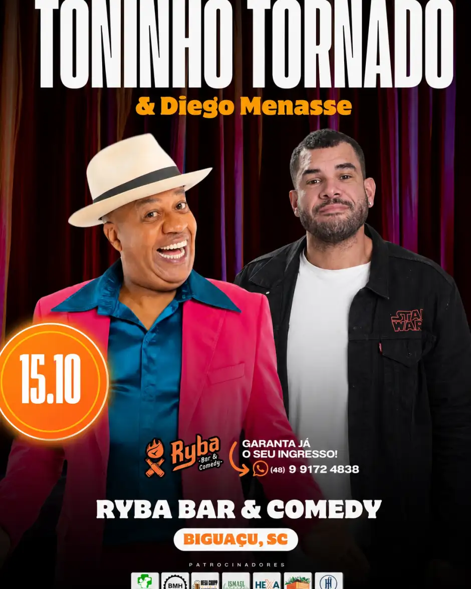 Toninho tornado e Diego Menasse