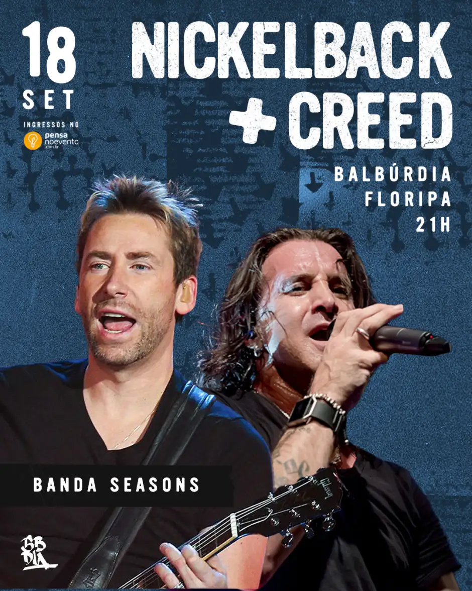 ESPECIAL CREED + NICKELBACK - COM A BANDA SEASONS
