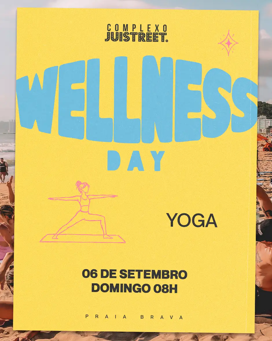 COMPLEXO JUISTREET • WELLNESS DAY | YOGA