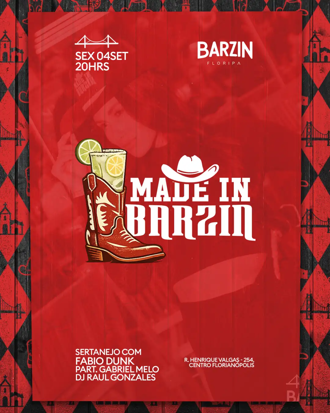 BARZIN SEXTA 04/09 - MADE IN BARZIN - FÁBIO DUNK + PART. GABRIEL MELO + DJ RAUL