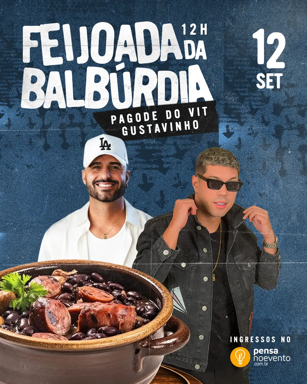 FEIJOADA DA BALBURDIA - PAGODE DO VIT + GUSTAVINHO