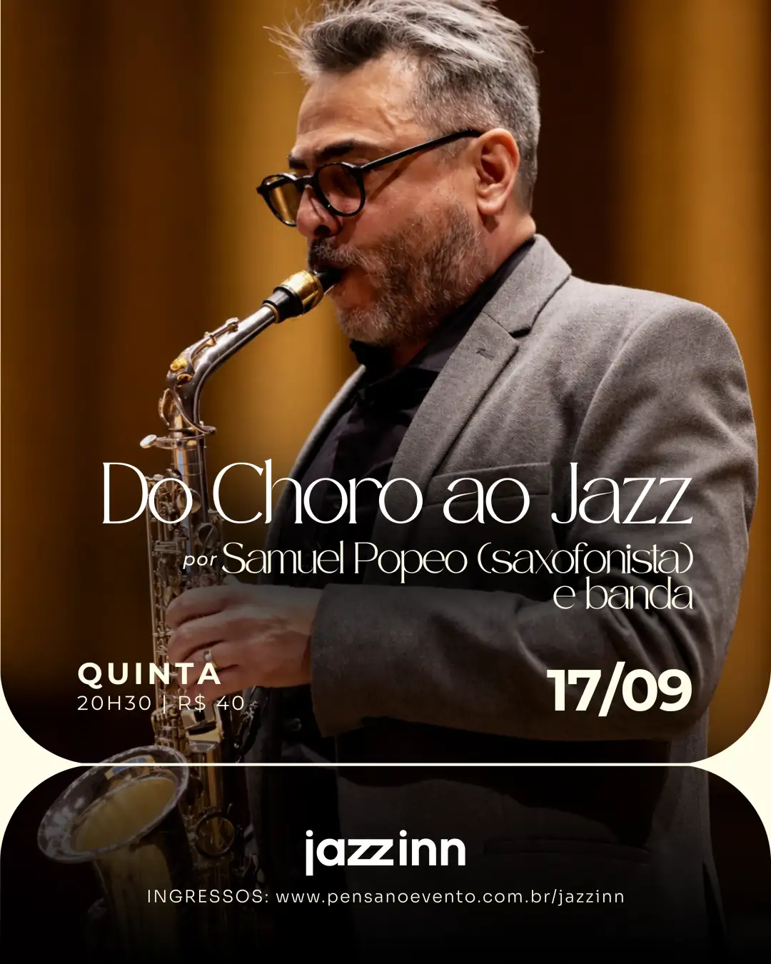 Do CHORO ao JAZZ  por Samuel Popeo (saxofonista) e banda