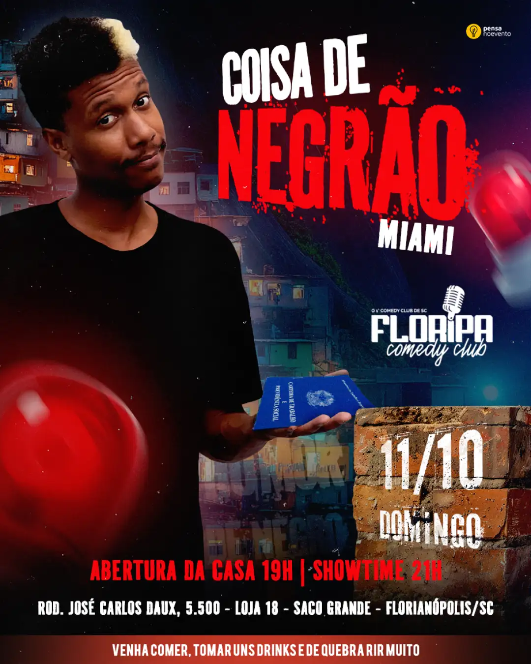 MIAMI - COISA DE NEGRÃO -  21h