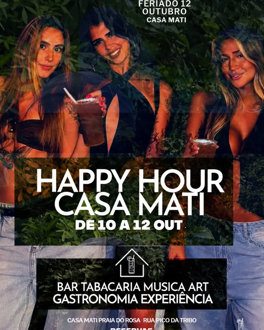 HAPPY HOUR CASA MATI O FERIADO É NO MATI!