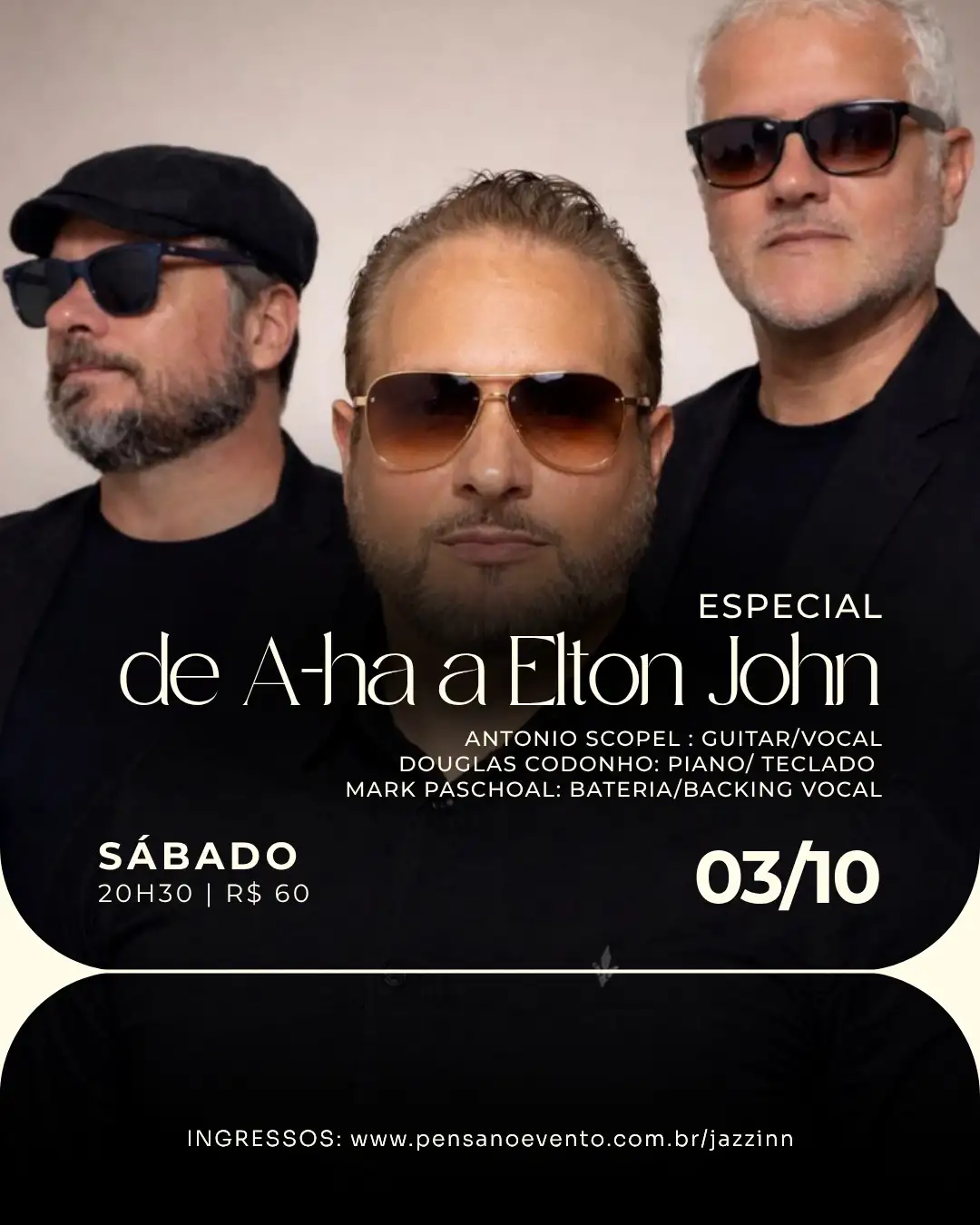 Especial de A-ha a Elton John | Antonio Scopel, Douglas Codonho e Mark Paschoal.