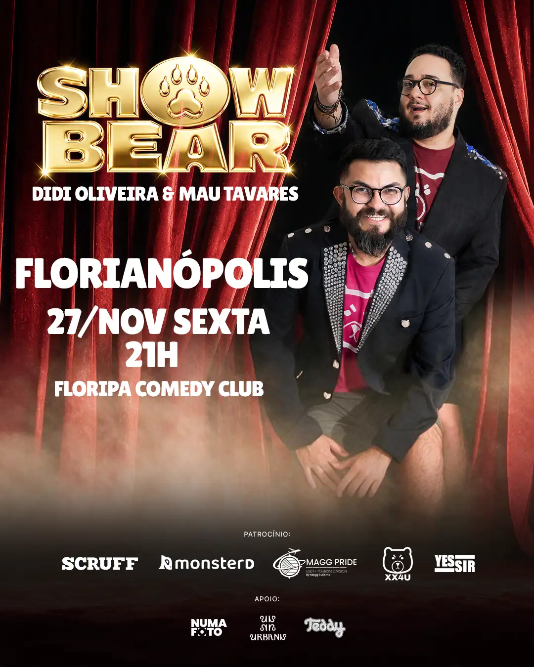 MAU TAVARES e DIDI OLIVEIRA - SHOW BEAR - 21h