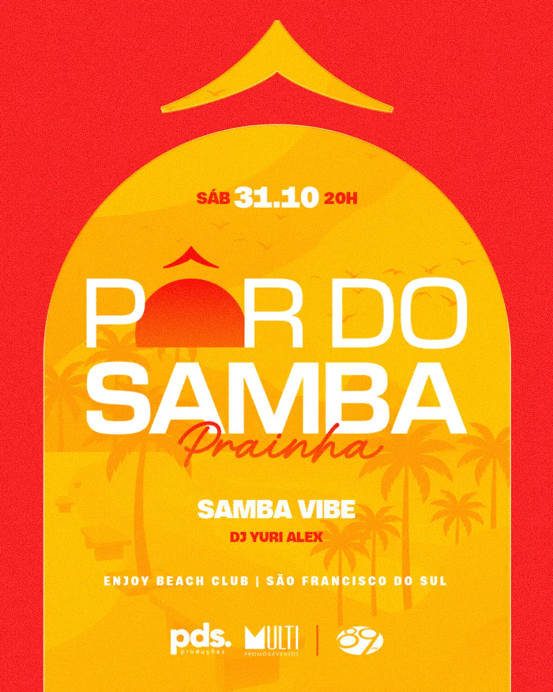 PÔR DO SAMBA NA PRAINHA!