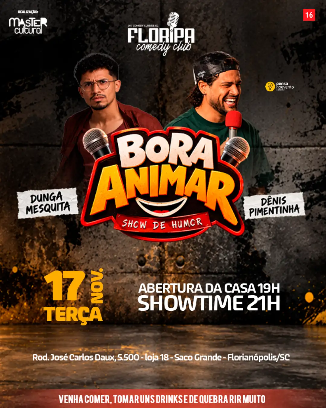 DUNGA MESQUITA e DÊNIS PIMENTINHA - BORA ANIMAR - 21h