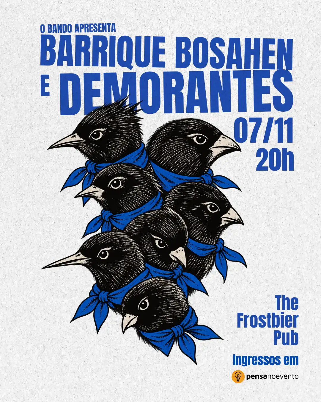 O Bando apresenta: Barrique Bosahen e Demorantes
