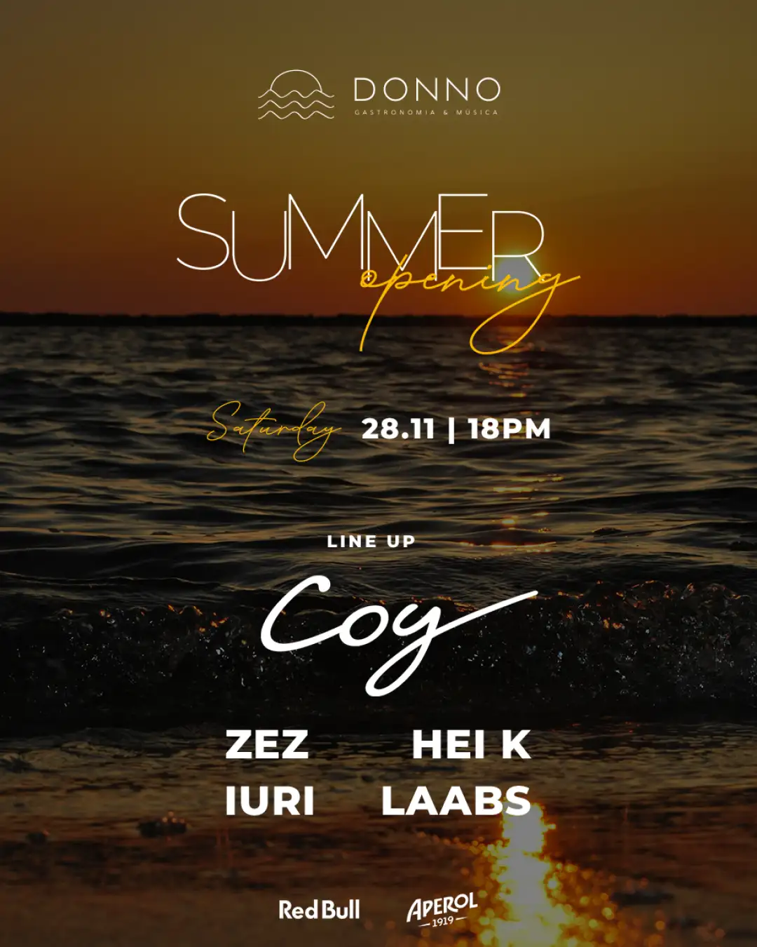Summer Opening - Sunset Donno